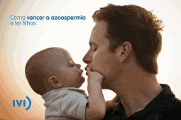 Pai com bebe no colo superou azoospermia
