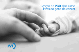 imagem de mãos de bebê e mãe e texto: Livre do câncer graças ao PGD